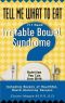 [Tell Me What To Eat 01] • Tell Me What to Eat if I Have Irritable Bowel Syndrome · Nutrition You Can Live With